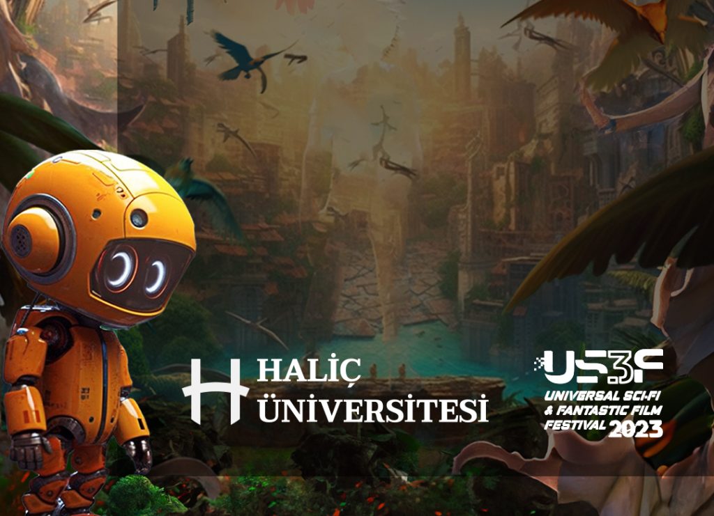Haliç Üniversitesi, Teknoloji ve Sanat Odaklı Projelerini Bilim Kurgu Film Festivali İş Birliği İle Sürdürüyor