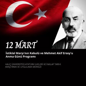 12 Mart İstiklal Marşı’nın Kabulü ve Mehmet Akif Ersoy’u Anma Programı