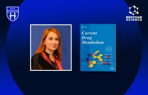 Prof. Dr. Hatice Yorulmaz Serves as Guest Editor for the Special Issue of Current Drug Metabolism